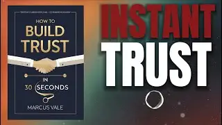 How to Build Instant Trust &ndash; Verbal & Non-Verbal Tricks (Audiobook)
