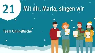Singender Adventskalender (21): 