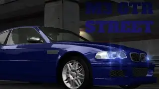 NFS UNDERGROUND | BMW M3 GTR Street Car