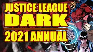 Justice League Dark 2021 Annual (issue 1, 2021)