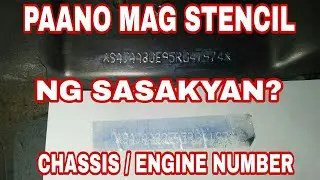 PAANO MAG STENCIL NG SASAKYAN? CHASSIS AND ENGINE NUMBER. #Chassis #Number