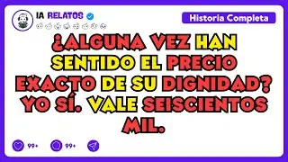 &iquest;Alguna vez han sentido el precio exacto de su dignidad? Yo s&iacute;. Vale seiscientos mil...