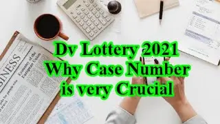 Dv Lottery 2021/How to understand the Case Number