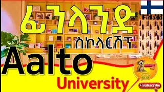 How to apply Finland Scholarship | Aalto University Scholarships | Finland scholarship for Ethiopian