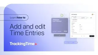 TrackingTime: How to add and edit time entries