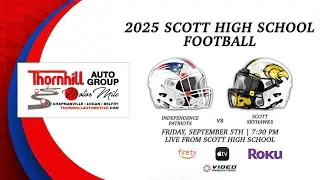 INDEPENDENCE PATRIOTS VS. SCOTT SKYHAWKS | 2025 SCOTT SKYHAWKS FOOTBALL