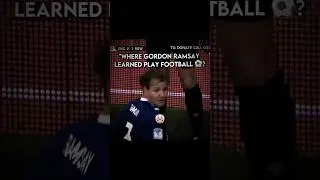 where gordon ramsay learned play #football ? ⚽️💀