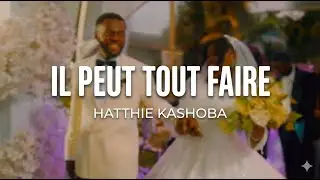 Hatthie Kashoba - IL PEUT TOUT FAIRE (Live)