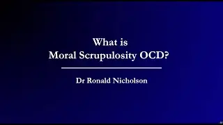 What is Moral Scrupulosity OCD?
