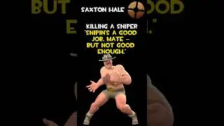 Saxton Hale | Killing A Sniper | Saxton Hale Voice Lines
