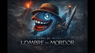 JE VAIS CONQUERIR LE MORDOR!!!!!