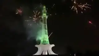 Minaar-e-Pakistan | Fire Works | 14th August| Bilal Hafeez Sabit