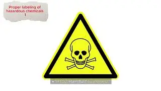 Proper labelling of hazardous chemicals