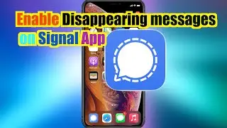 How to use Disappearing messages on SIGNAL App