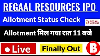 regaal resources ipo,regaal resources ipo allotment status check, LIVE CHECK