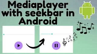 MediaPlayer with seekBar - Part 2 | CodeViewHub | Android Studio