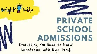 Everything You Want To Know About Private School Admissions