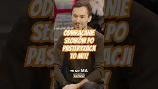 Odwracanie słoik&oacute;w po pasteryzacji nie pomoże, może wręcz zaszkodzić