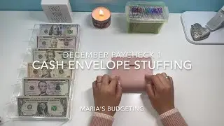 December 2021 Budget | Cash Envelope and Sinking Funds Stuffing | Paycheck 1 | 22 Year Old Budget |