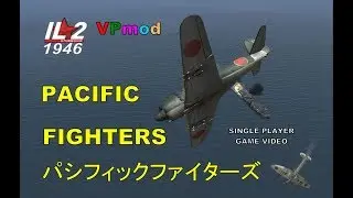 IL2 PACIFIC FIGHTERS A SECOND LOOK game video