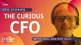 CFO 4.0 Podcast | CFO Stories: The Curious CFO | Paul van der Walt, CFO, greenHat