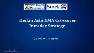 Heikin Ashi EMA Crossover Intraday Strategy | Expert Screeners | TSR
