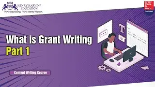 What is Grant Writing? Part-1 | Best Content Writing Course Tutorial For Beginners | @henryharvin