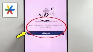 Fix Google Authenticator | Looks like there aren't any Google Authenticator codes here yet.