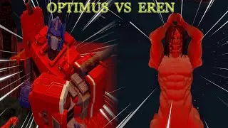 Eren Yeager VS Optimus Prime Crossover Combat