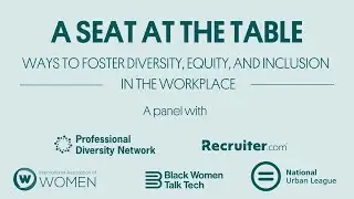 A Seat at the Table: Ways to Foster DEI in the Workplace