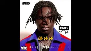 Mahrex - This Life Freestyle (Official lyrics Video)