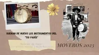 Resuenan de nuevo los instrumentos del T&iacute;o Par&iacute;s. Moveros 2023