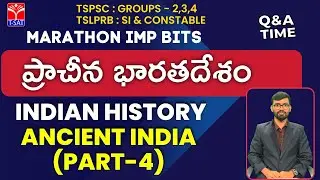 INDIAN HISTORY - ANCIENT INDIA(PART- 4) ||  Marathon 50MCQ Bits | GROUP: 2, 3 & 4 | SI/CONSTABLE