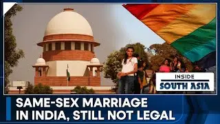 India's apex court refuses to legalise same-sex marriage | Inside South Asia