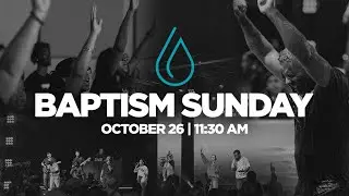Baptism Sunday | 11:30am | citylife church