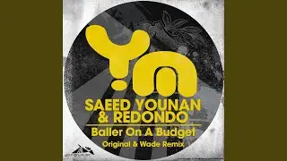 Baller on a Budget (Saeed Younan's Ballers Bonus Mix)