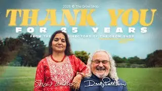 25 Years of Growing Together | A Thank You from The Grow Shop Directors