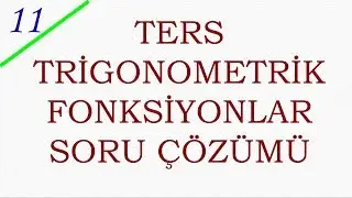 11. SINIF TRİGONOMETRİ #25 TERS TRİGONOMETRİK FONKSİYONLAR SORU ÇÖZÜMÜ