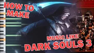 How to make Music like Yuka Kitamura #2 [Dark Souls 3]