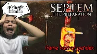Simulasi Jadi Pembun*h Yang MENCARI KORBAN | Septem: The Preparation (Game horror pendek)