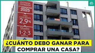 El sueño de la vivienda propia: ¿Cuánto debo ganar para comprar una casa?