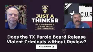 Does the Texas Parole Board Release Violent Offenders without Appropriate Review Intentionally?