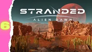 Going Pantsless | Stranded: Alien Dawn Part 6
