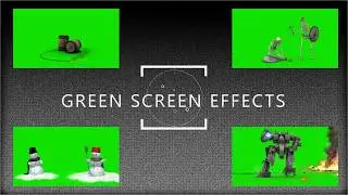 GREEN SCREEN EFFECTS 3