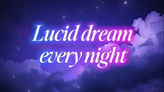 Overnight lucid dream subliminal🌙master lucid dreaming & dream control extended
