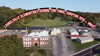 Laurelville Elementary School the Final Chapter 1913 - 2023