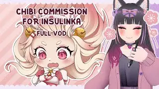 Chibi commission for Insulinka [Stream VOD 2024/04/27]