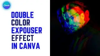 How To Create Double color exposure effect in canva #easycanva l Canva Tutorial