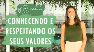 VIVENDO SEUS VALORES com Fe Neute - Bocadinho T02E04