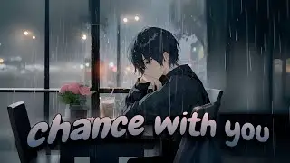 mehro - chance with you (Lyrics)
